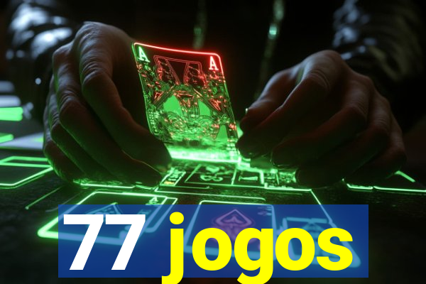 77 jogos